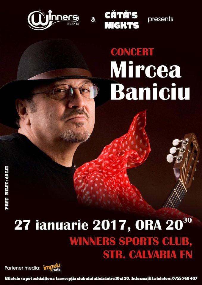 Mircea Baniciu concertează la Winners Tennis Club, în 28 ianuarie
