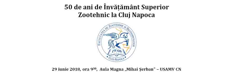 Facultatea de Zootehnie și Biotehnologii din cadrul USAMV Cluj-Mapoca aniversează 50 de ani! Ceremoniile vor include și acordarea a două titluri „Profesor Honoris Causa”